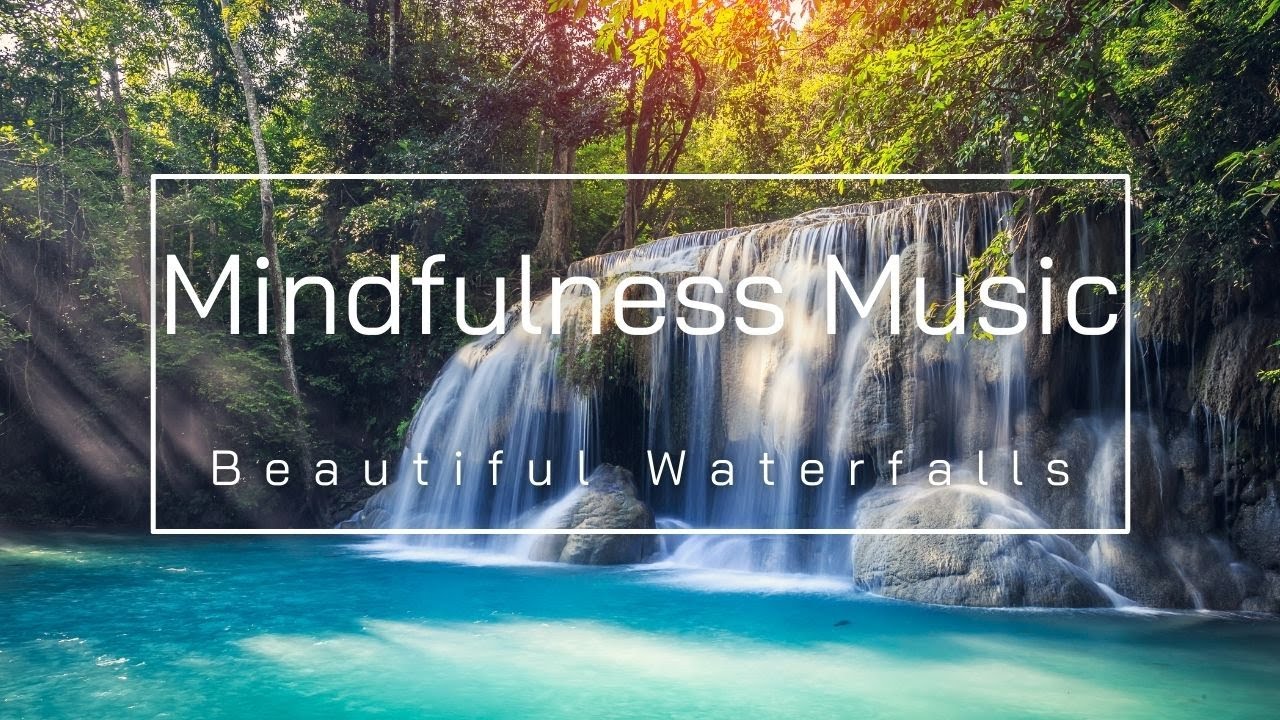 Mindfulness Meditation Music With Waterfall Sounds • Relaxing Zen Music ...