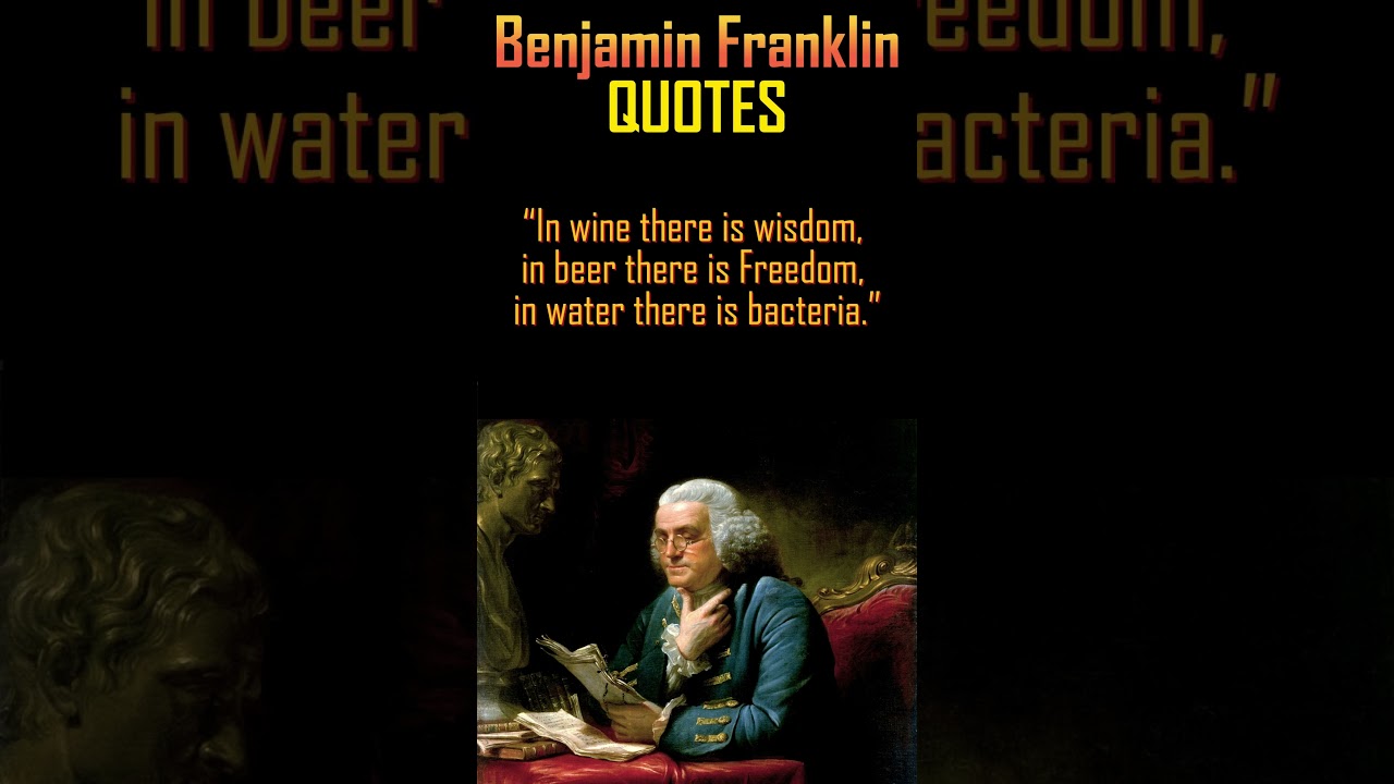 Benjamin Franklin's Quotes
