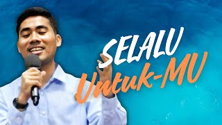 SELALU UNTUKMU. Lagu Rohani Pdt. Erastus Sabdono. Cover by Kasih Anugrah. Ibadah Minggu #gsjpdi