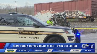 Semi truck driver dead after train collision