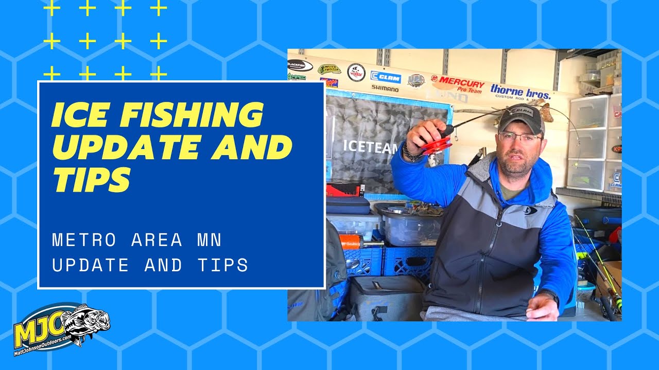 Ice Fishing Update  Twin Cities, MN Area Conditions and Report/Tips 