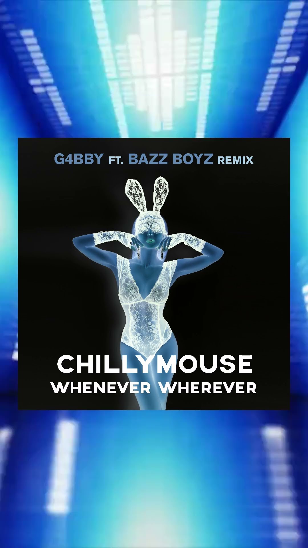 Chillymouse - Whenever, Wherever  (G4bby ft. Bazz Boyz Remix)