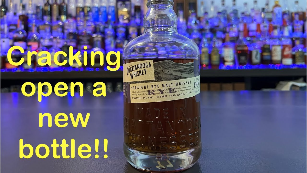 Chattanooga Straight Rye Malt Whiskey/ Uncorking - YouTube