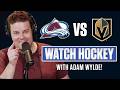 Vegas Golden Knights vs Colorado Avalanche GAME 3 LIVE w/ Adam Wylde