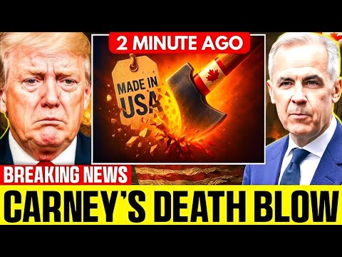 CANADA STRIKES AGAIN – MARK CARNEY Just Crushed Trump’s Empire