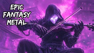 Epic Fantasy Metal~The Ultimate Fusion for Study, Sleep, Work & Gaming😊🔥🎻