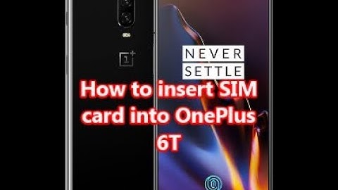 How to insert SIM card into OnePlus 6T