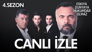 Eşkıya Dünyaya Hükümdar Olmaz 4. Sezon | Canlı İzle