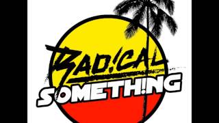 Video thumbnail of "Radical Something - Step Right Up - Lyrics"