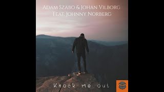 best pop songs Adam Szabo-knock me Out Audio Ofisial