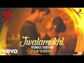 Jwalamukhi - Female - (Film Version) 99 Songs | @A. R. Rahman | Ehan Bhat | Poorvi
