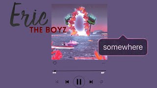 ERIC - Somewhere Lyric Video (Eng sub   terjemahan)