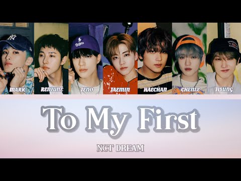 To My First (마지막 인사 ) | NCT DREAM 【日本語訳 カナルビ パート分け】