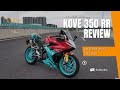 Kove 350 RR Review – Specs, Performance & First Ride Impressions 0-100km/h
