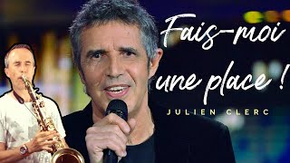 Fais-moi une place  🔥🎷 | Julien Clerc |  Tenor saxophone
