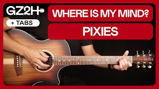 Where Is My Mind? Guitar Tutorial - Pixies Guitar Lesson |Chords + Lead + TABs|
