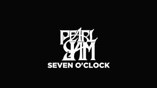 Pearl Jam - Seven O&#39;Clock (Lyrics)