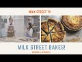 Milk Street Bakes! (Season 4, Episode 6)