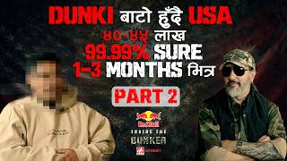 Inside The DUNKI ROUTE To USA - PART 2 | Red Bull Inside The Bunker | S01E15