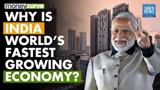 Why Is India World’s Fastest Growing Economy? Why Is India World’s Fastest Growing Economy?