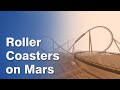 Roller Coaster Physics on Mars