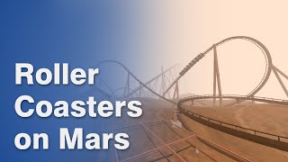 Roller Coaster Physics on Mars