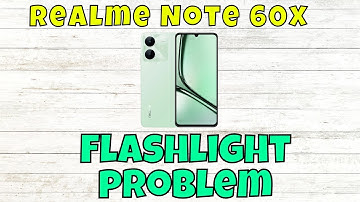 Realme Note 60x Flashlight not working || How to solve flashlight issues || Flashlight problem