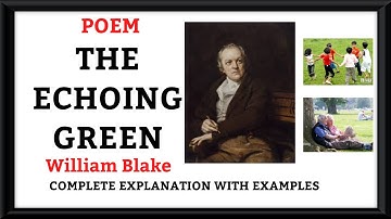 The Echoing Green by William Blake - Summary & Analysis II Line by Line Explanation in Hindi