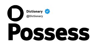 Possess Synonyms | Similar Words 