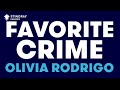 Olivia Rodrigo - favorite crime (Karaoke with Lyrics)