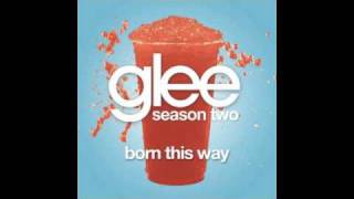 Glee / 2x18: Born This Way - Born This Way