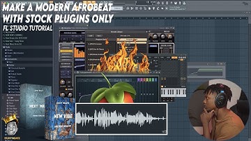 Make a MODERN AFROBEAT with STOCK PLUGINS ONLY | FL Studio 20 TuTorial