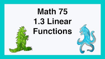 75 1.3 Linear Functions