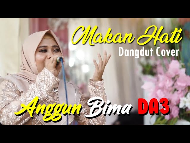 MAKAN HATI - RITA SUGIARTO (ANGGUN BIMA) || Dangdut Cover class=