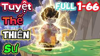 Tuyệt Thế Thiên Sư Hạ Sơn Full 1-66 | Mỳ Vietsub