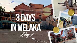 Fun 3 Days in Melaka - History, Heritage and Hidden gems