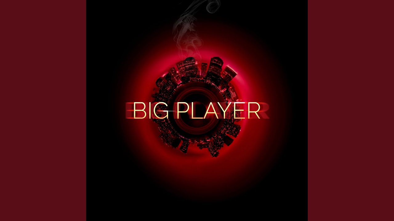 YouTubeでBIG PLAYERを視聴 YouTubeでBIG PLAYERを視聴