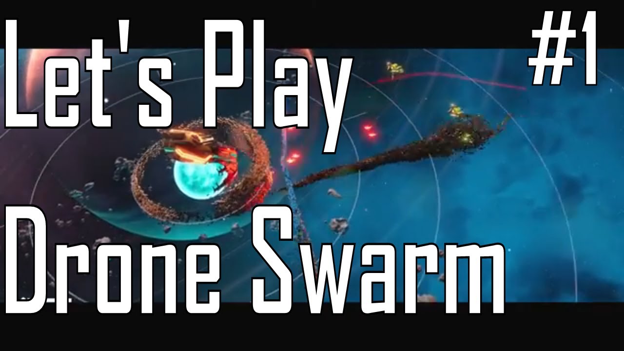 Drone Swarm - Well, That Happened... - Let's Play 1/3