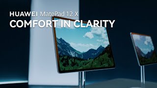 HUAWEI MatePad 12 X - Comfort in Clarity