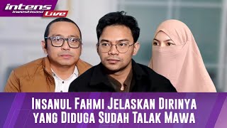 Insanul Fahmi Ditemani Tommy Jelaskan Terkait Dirinya Yang Diduga Sudah Talak Mawa