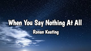 When You Say Nothing At All - Ronan Keating | Cover Versions