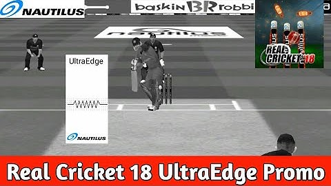 REAL CRICKET 18 ULTRA EDGE PROMO | UNOFFICIAL | NEW ULTRA EDGE FEATURE |