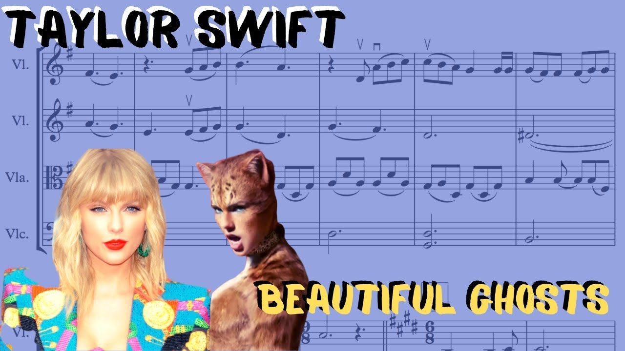 TAYLOR SWIFT - Beautiful Ghosts for STRING QUARTET (SHEET MUSIC)