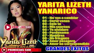 YARITA LIZETH YANARICO  GRANDES EXITOS