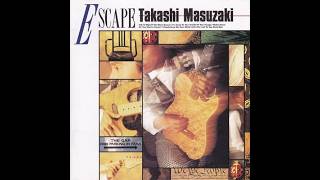 Takashi Masuzaki - Escape (Full album)