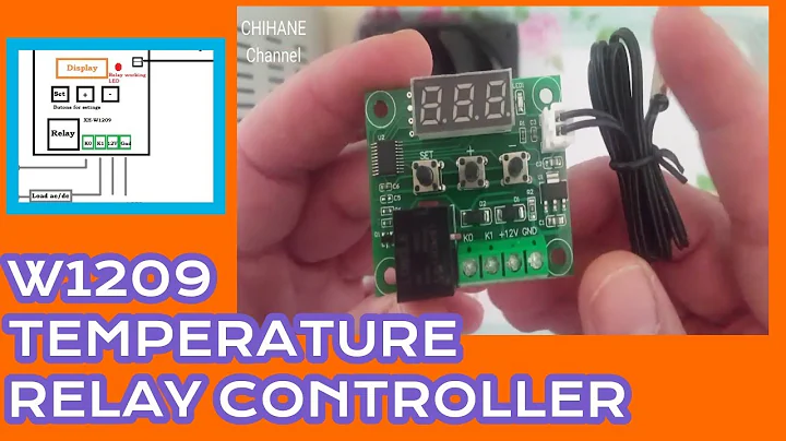 How to use W1209 Temperature relay CONTROLLER and How  to setup. #2021