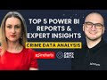 Crime Data Analysis: Top 5 Power BI Reports & Expert Insights