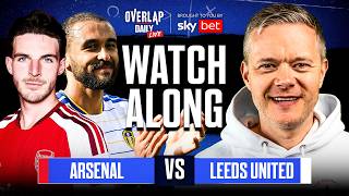 ARSENAL vs LEEDS LIVE Watchalong with Mark Goldbridge