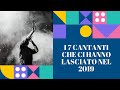 I 7 Cantanti Che Ci Hanno Lasciato Nel 2019