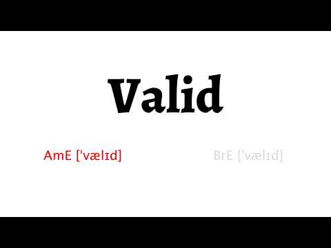 How to Pronounce valid in American English and British English